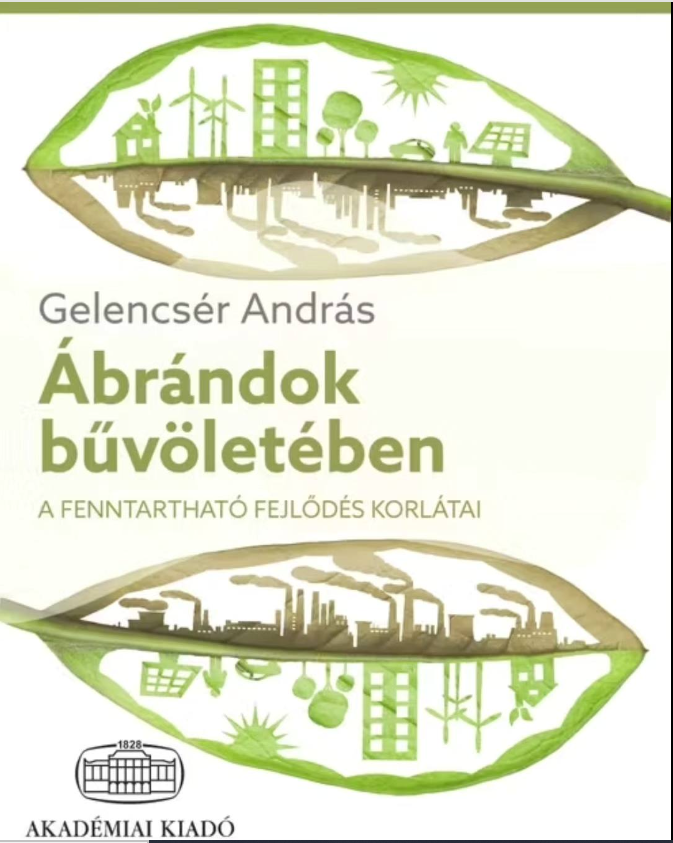 Könyvajánló: Ábrándok bűvöletében – A fenntartható fejlődés korlátai